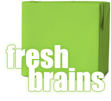 Fresh Brains